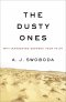 The Dusty Ones