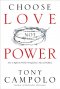 Choose Love Not Power