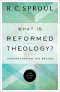 What Is Reformed Theology?