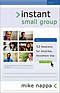 Instant Small Group