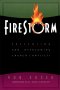 Firestorm: Preventing and Overcoming Church Conflicts