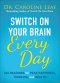 Switch on Your Brain Every Day