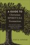A Guide to Christian Spiritual Formation