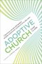 Adoptive Church - Creating An Environment Where Emerging Generations Belong