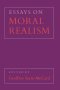Essays on Moral Realism