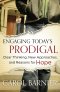 Engaging Todays Prodigal 