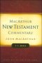 1, 2, 3 John : MacArthur New Testament Commentary