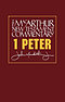1 Peter : MacArthur New Testament Commentary