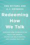 Redeeming How We Talk