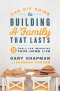 DIY Guide to Building a Family that Lasts