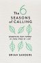 6 Seasons of Calling