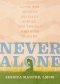 Never Alone