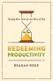 Redeeming Productivity