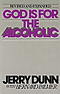 God Is for the Alcoholic