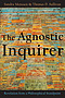 The Agnostic Inquirer
