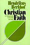 Christian Faith: An Introduction to the Study of the Faith