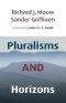 Pluralisms and Horizons