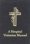 A HOSPITAL VISITATION MANUAL
