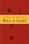 What Is Faith?