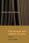 The Gospel and Letters of John