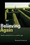 Believing Again