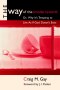The Way of the (Modern) World, or, Why it's Tempting to Live as If God Doesn't Exist