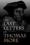 Last Letters of Thomas More