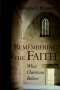 Remembering the Faith: What Christians Believe