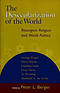 THE DESECULARIZATION OF THE WORLD