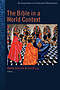 THE BIBLE IN A WORLD CONTEXT