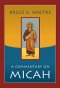 A Commentary of Micah