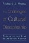 Challenges Of Cultural Discipleship