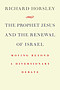 The Prophet Jesus & the Renewal of Israel