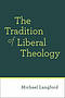 The Tradition of Liberal Theology