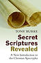 Secret Scriptures Revealed: A New Introduction to the Christian Apocrypha