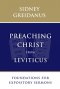 Preaching Christ from Leviticus: Foundations for Expository Sermons