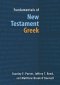 Fundamentals of New Testament Greek