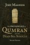 The Archaeology of Qumran and the Dead Sea Scrolls, 2nd Ed.