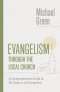 Evangelism through the Local Church: A Comprehensive Guide to All Aspects of Evangelism