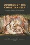 Sources of the Christian Self : A Cultural History of Christian Identity