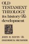 Old Testament Theology: Its History And...
