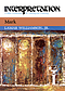 Mark : Interpretation Commentary