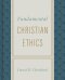 Fundamental Christian Ethics