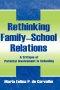 Rethinking Family-school Relations: A Critique of Parental involvement in Schooling