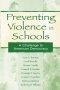 Preventing Violence in Schools: A Challenge To American Democracy