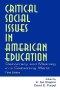 Critical Social Issues in American Education: Democracy and Meaning in a Globalizing World, Third Edition
