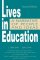 Lives in Education: A Narrative of People and Ideas