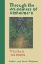 THROUGH THE WILDERNESS OF ALZHEIMER'S
