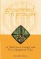 Grounded in Prayer Prtcpt