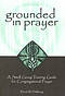 Grounded in Prayer Ldr